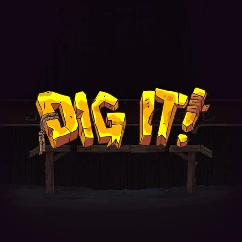 Dig It